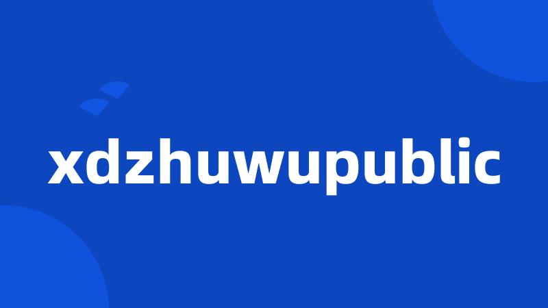 xdzhuwupublic