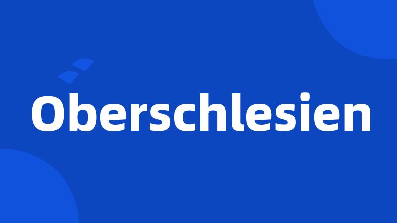 Oberschlesien