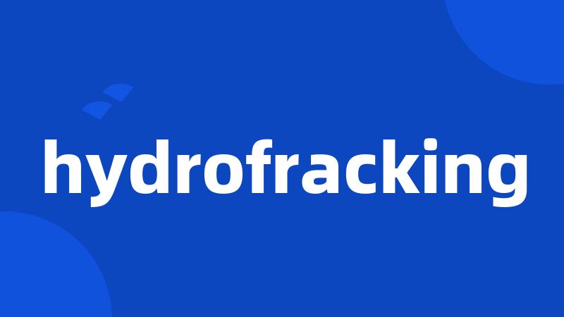 hydrofracking