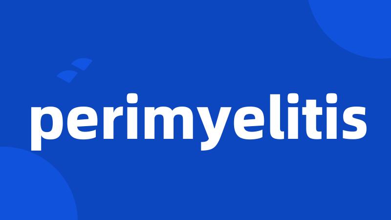 perimyelitis