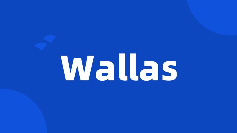 Wallas