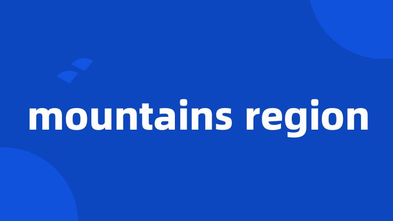 mountains region