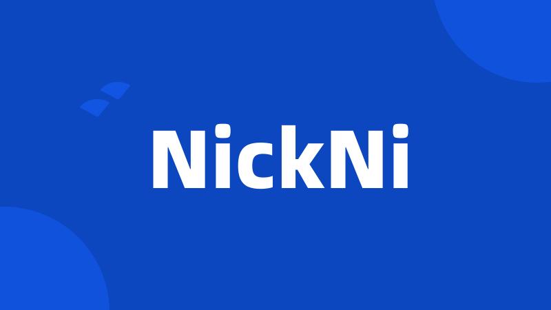 NickNi