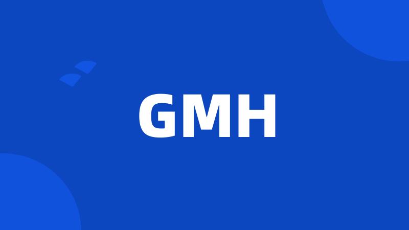 GMH