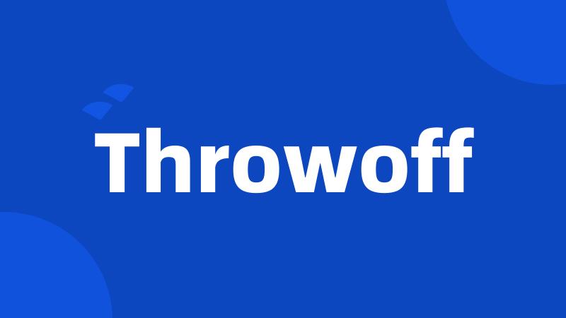 Throwoff