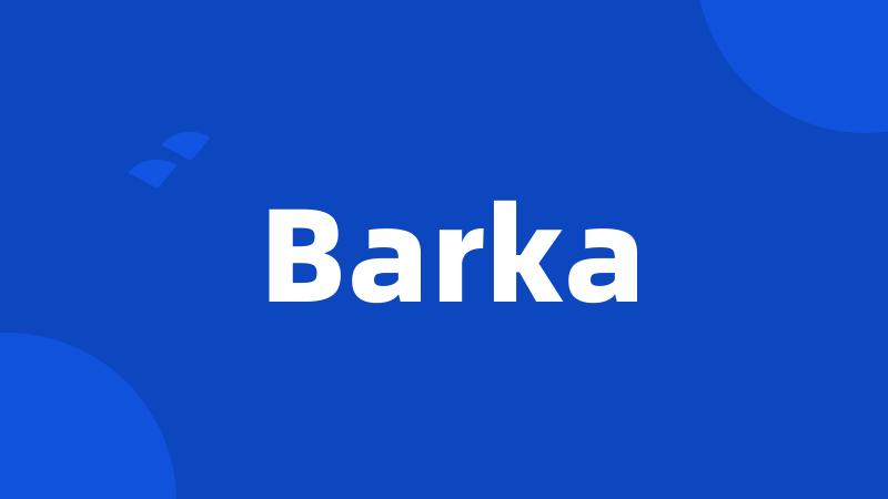 Barka