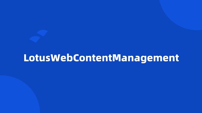 LotusWebContentManagement