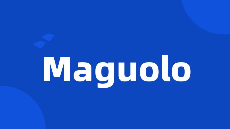 Maguolo