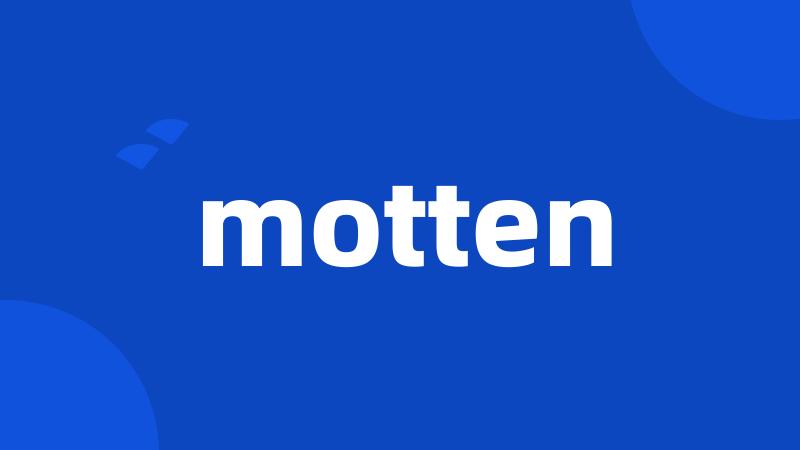 motten