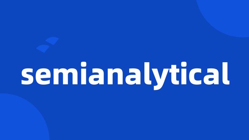 semianalytical