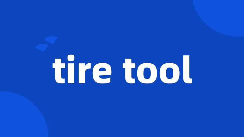 tire tool