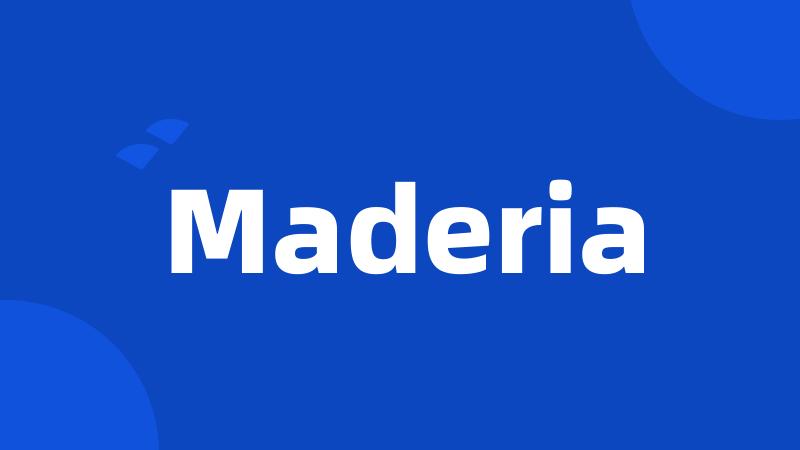 Maderia