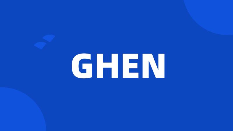 GHEN