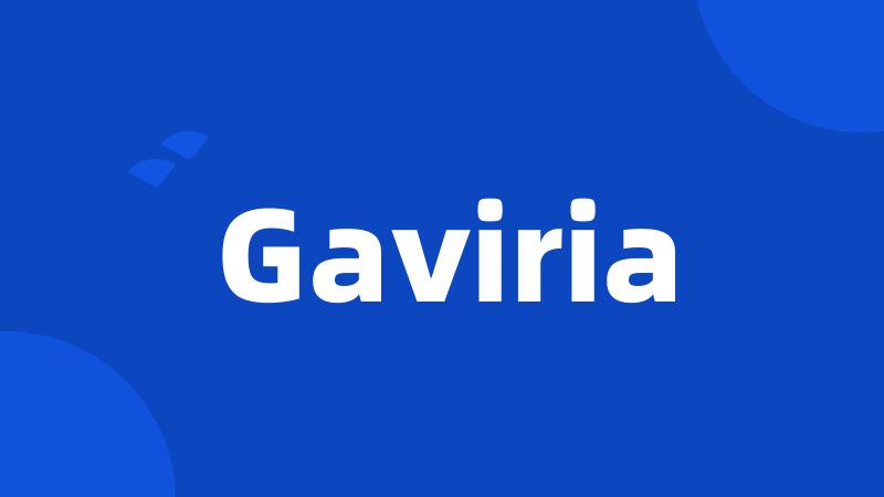 Gaviria