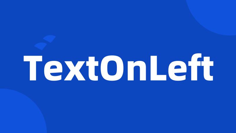 TextOnLeft