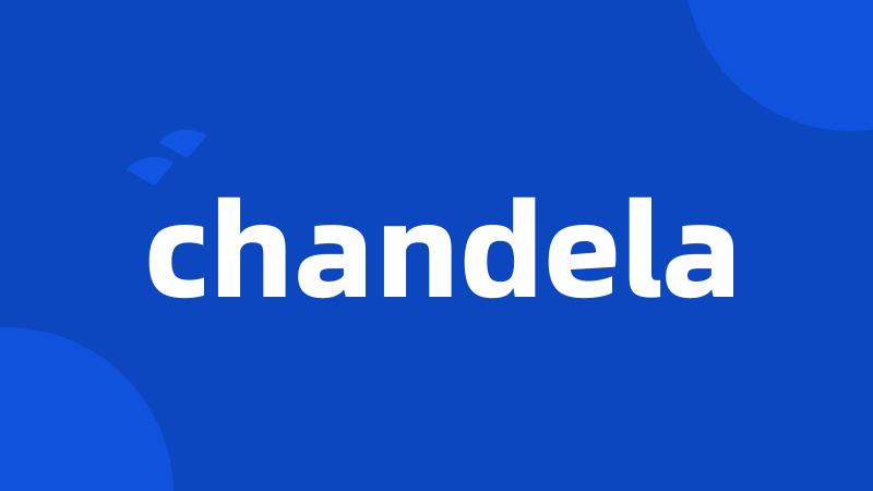 chandela