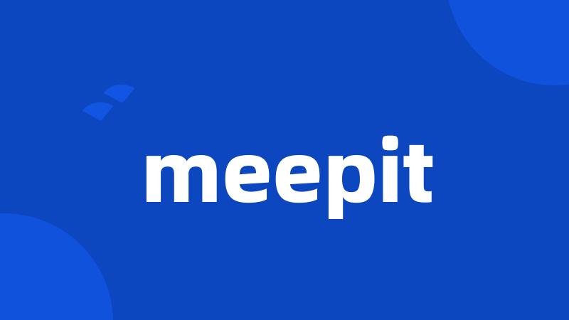 meepit