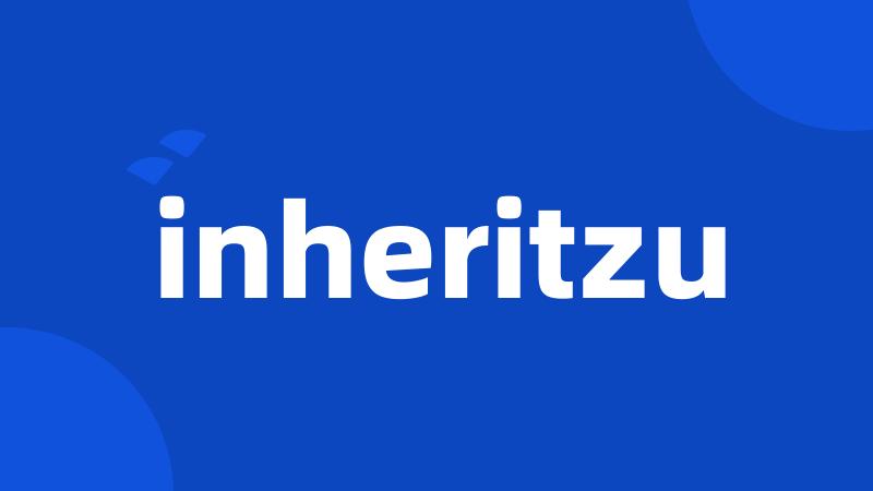 inheritzu