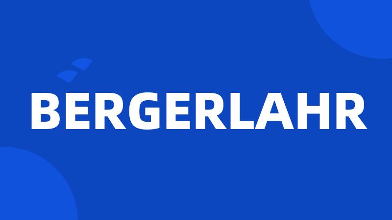 BERGERLAHR