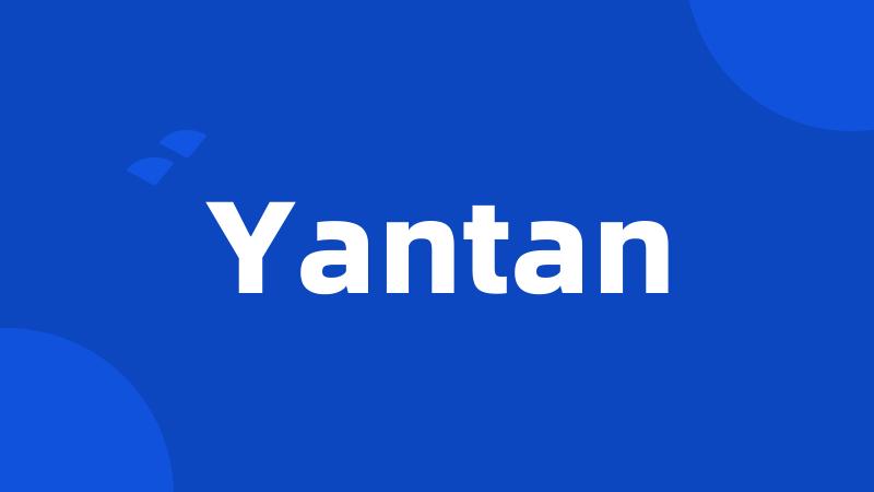 Yantan