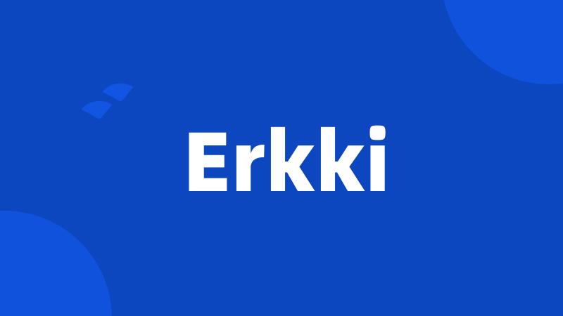 Erkki