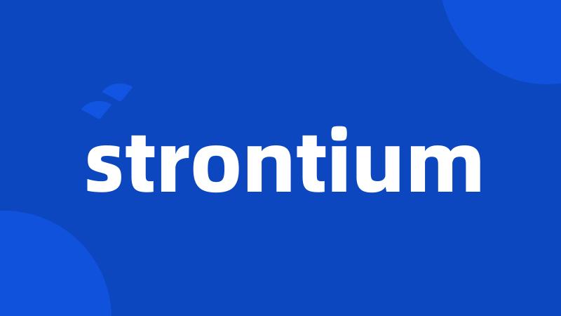 strontium