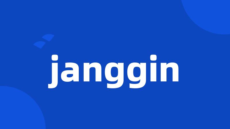 janggin