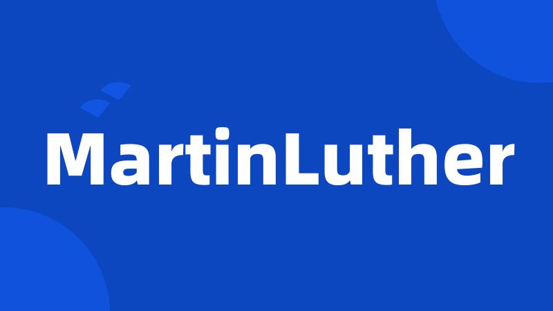 MartinLuther