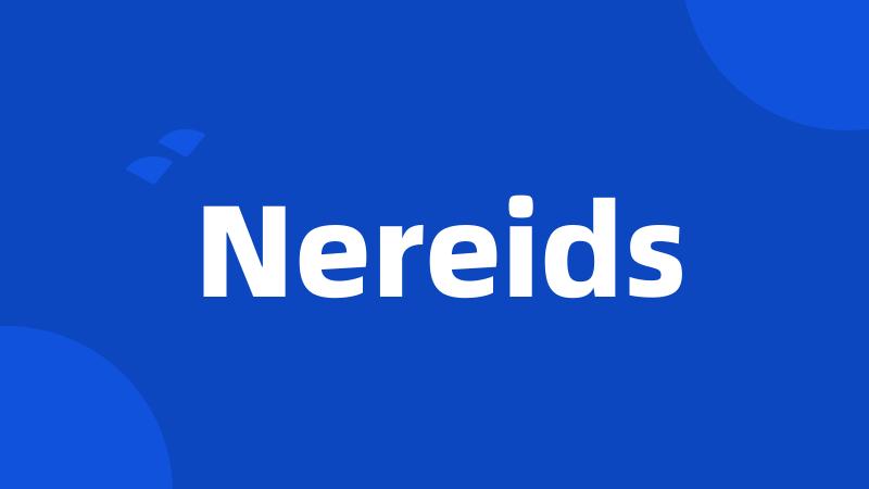 Nereids