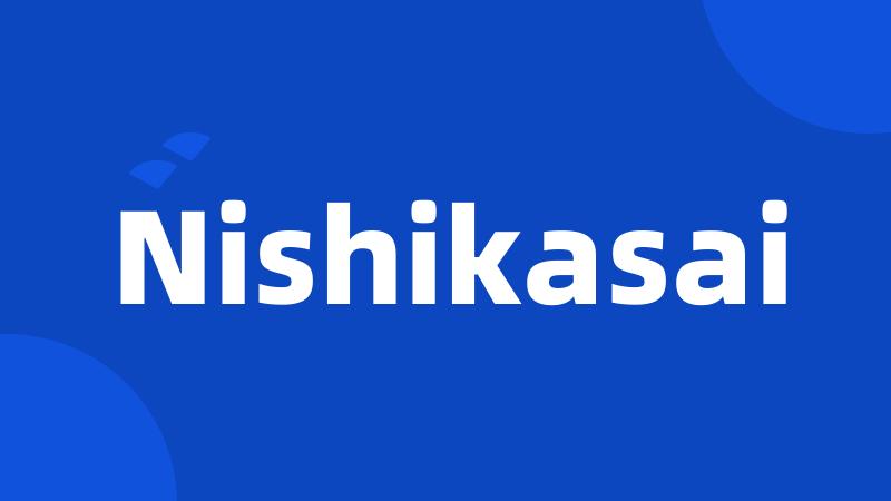 Nishikasai