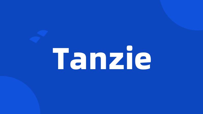 Tanzie