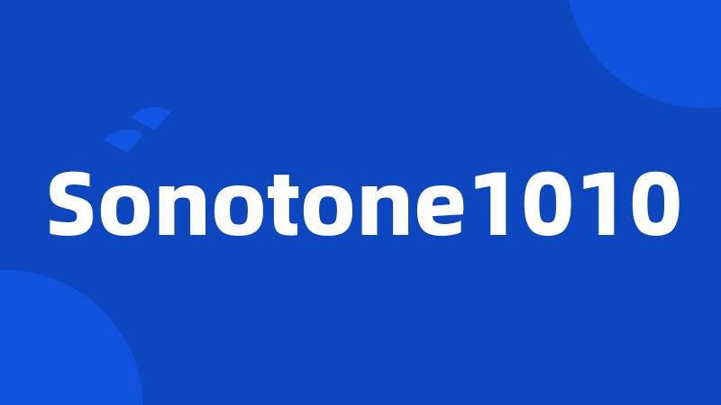 Sonotone1010