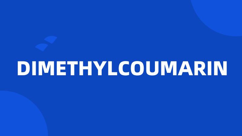 DIMETHYLCOUMARIN