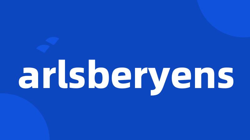 arlsberyens