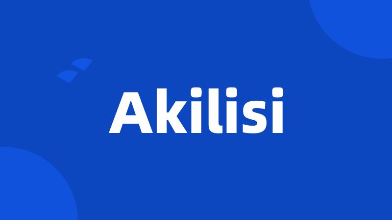 Akilisi