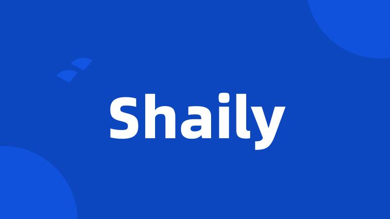 Shaily