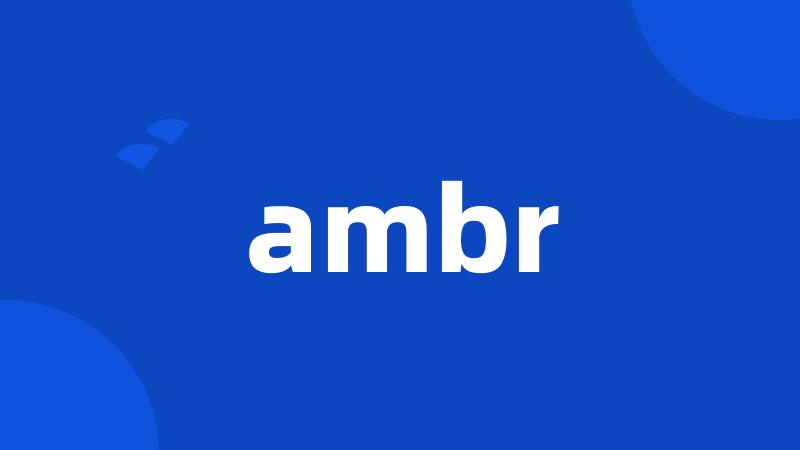 ambr