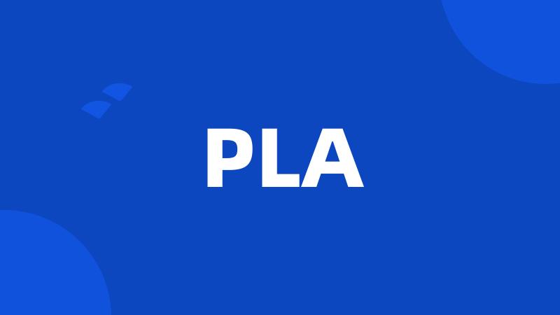 PLA