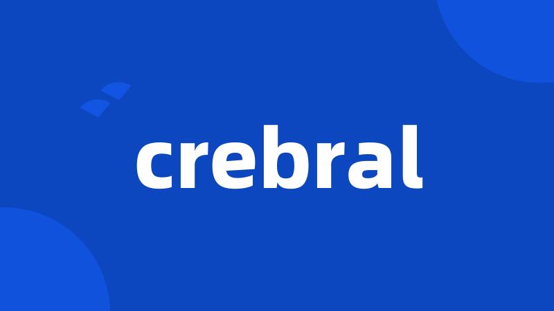 crebral