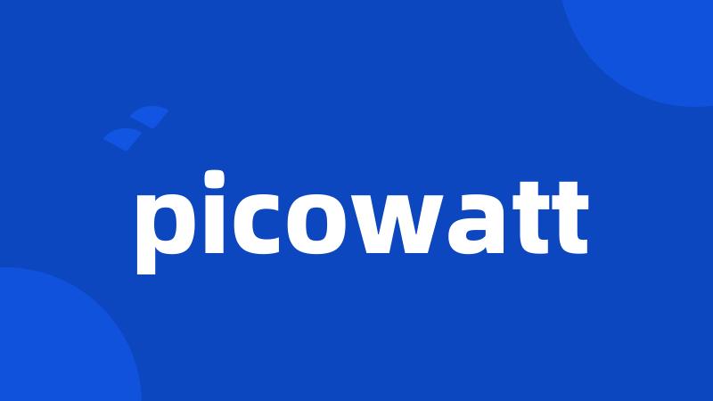 picowatt