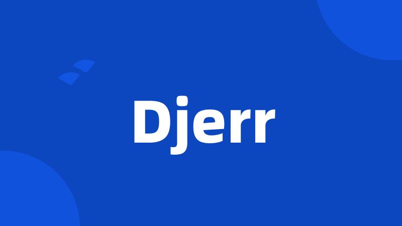 Djerr