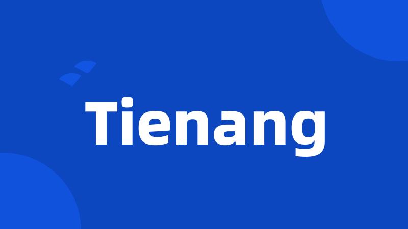 Tienang