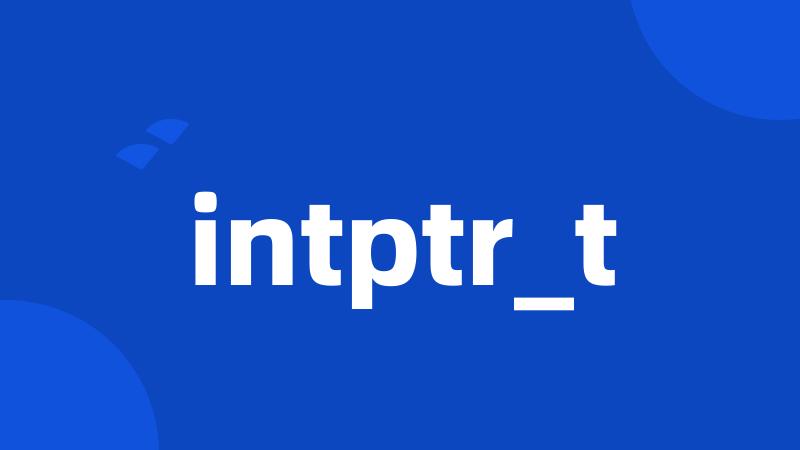 intptr_t