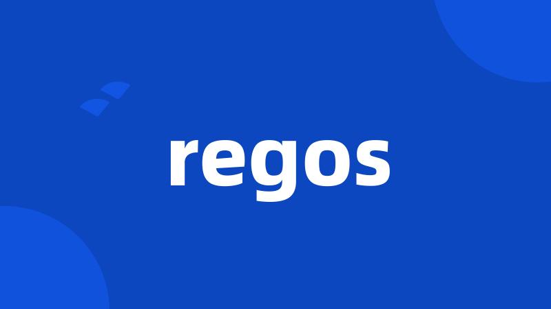 regos