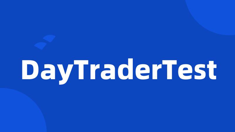 DayTraderTest