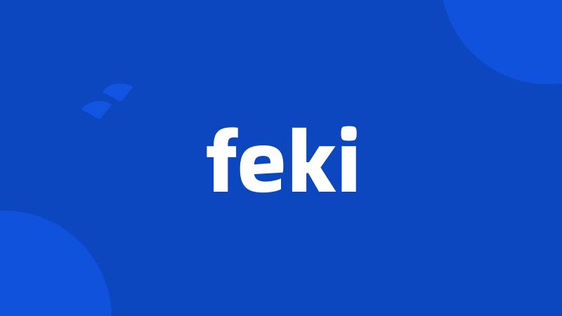 feki