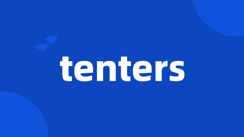 tenters