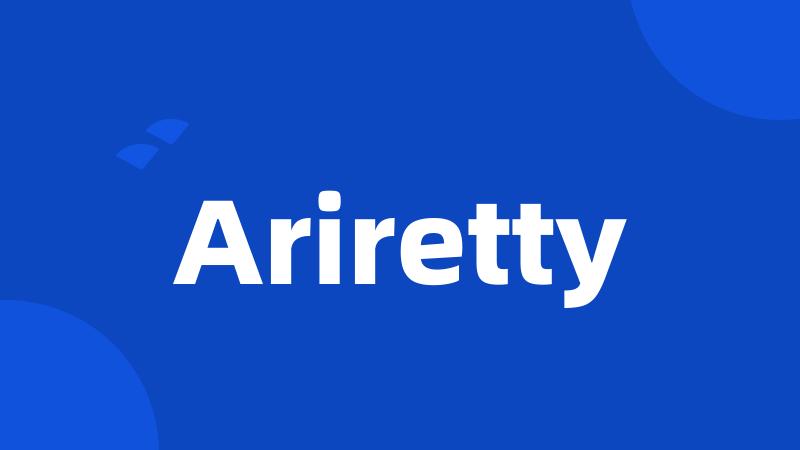 Ariretty