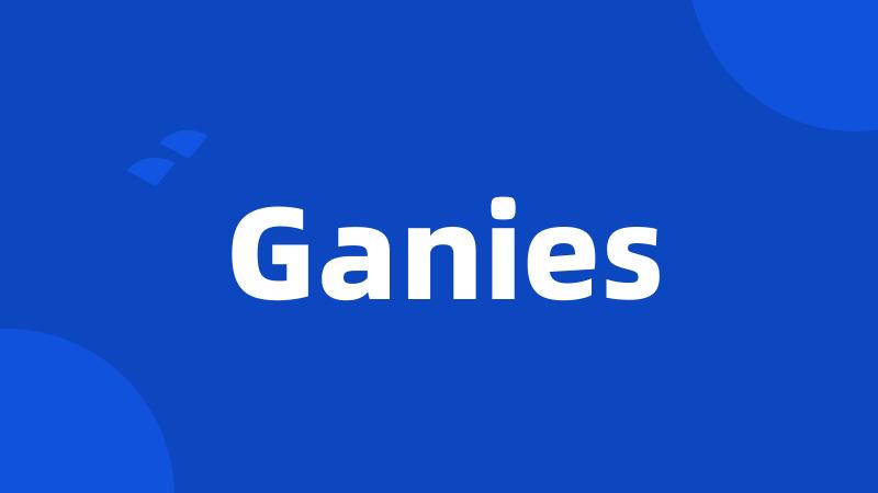 Ganies