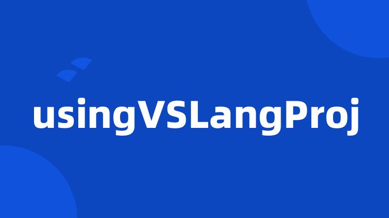 usingVSLangProj